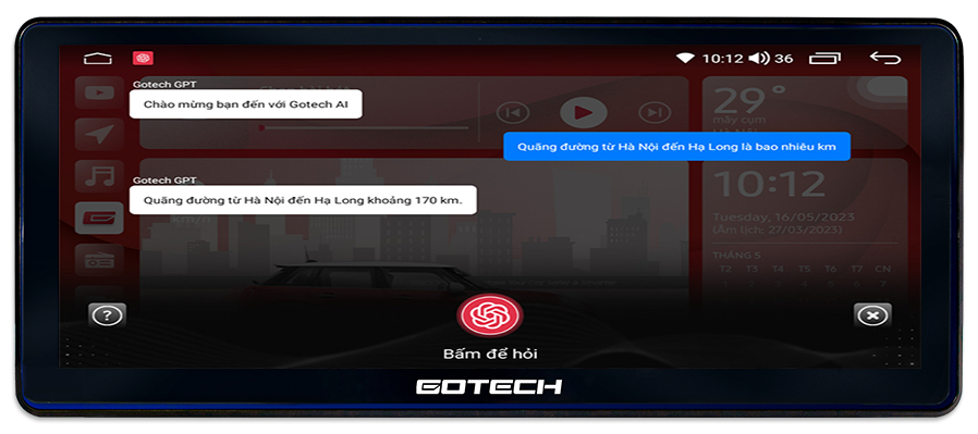 GOTECH GT12.3i là sự hòa quyện tinh tế giữa Trợ lý giọng nói AI và công nghệ Gotech GPT, mang đến trải nghiệm tương tác thông minh và linh hoạt trên mọi chuyến đi.